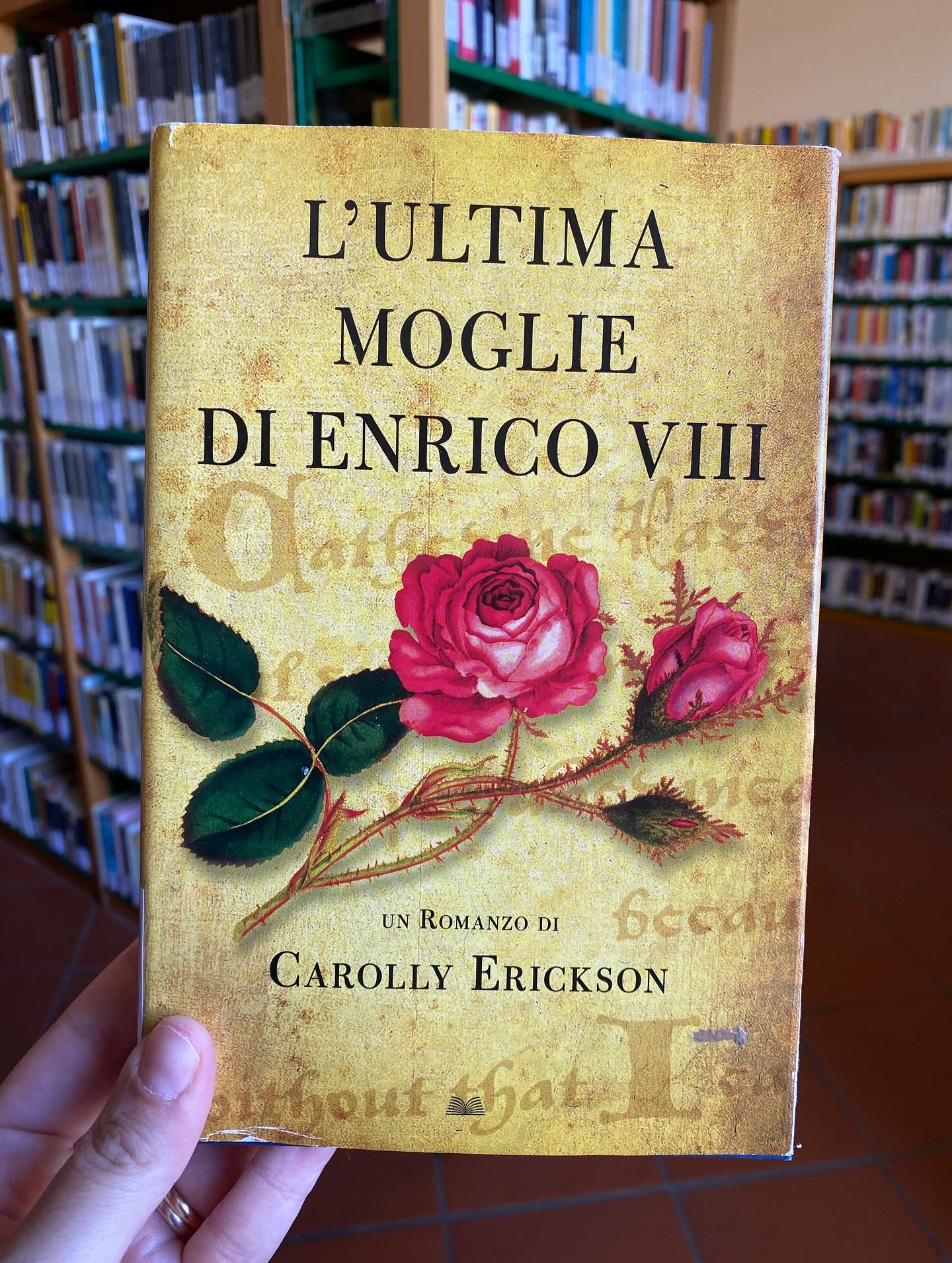 “L’ ultima moglie di Enrico VIII” di Carolly Erickson